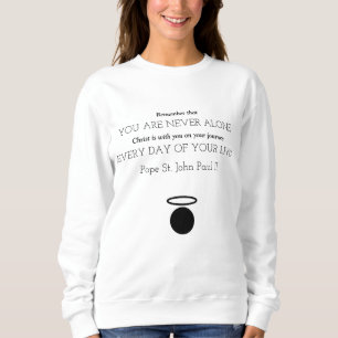Johannes Paulus II Quote Kvinnors sötskjorta T Shirt