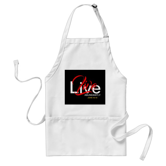 John 10 10 LIVE ABUNDANTLY Abundant Life Förkläde (Framsidan)