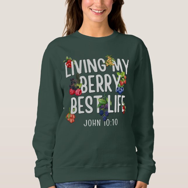 JOHN 10 10 Living My Berry Best Life CHRISTIAN T Shirt (Framsida)