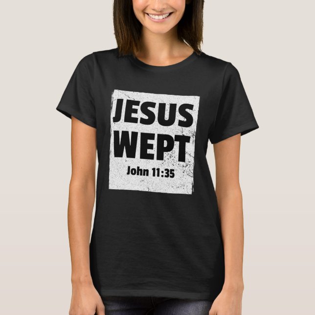 JOHN 1135 JESUS WEPT Christian Bible Verse Compass T Shirt (Framsida)