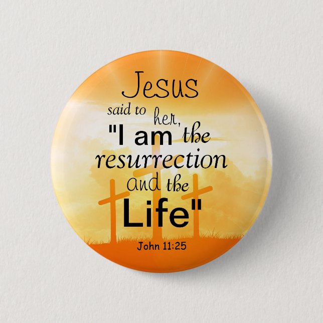 John 11:25 Reurrection Bible Verse Scripture Knapp (Framsida)