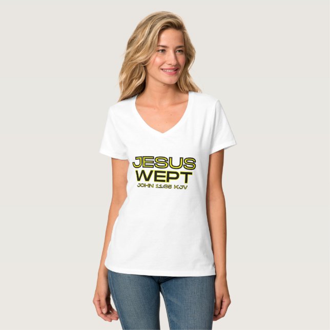 John 11:35 Bible Verse KJV Quote Women's V-Nacke T Shirt (Hel framsida)