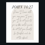 John 14:27 Minimal Boho Beige Arch-skript Poster<br><div class="desc">Fred jag lämnar med dig,  min fred i ge. -John 14:27 Minimal Boho Beige Arch-skript</div>