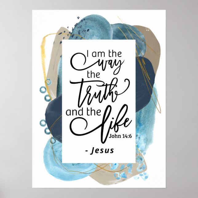 John 14:6 Jag är Way Truth Life Christian Bible Poster (Framsidan)