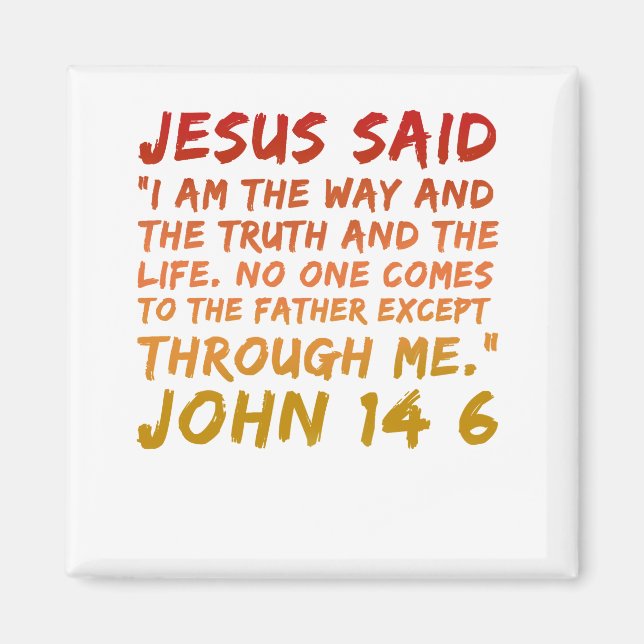 John 14:6 Jesus sa Bible verse design Magnet (Framsidan)