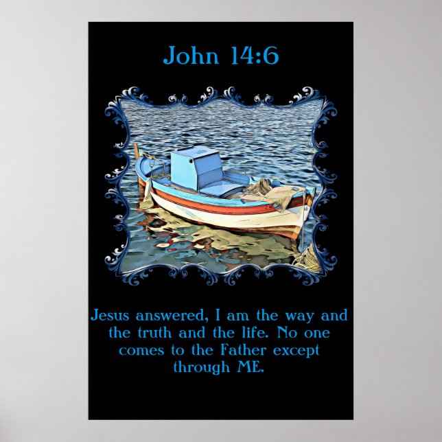 John 14:6 med en gammal båt i lugnens hav. poster (Framsidan)