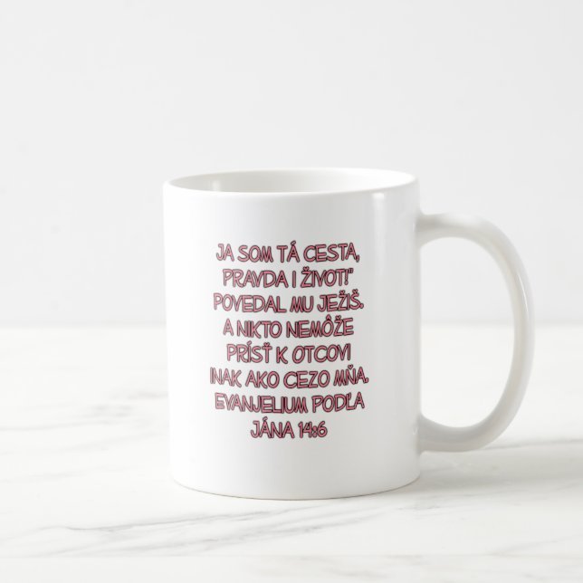 John 14:6 Slovakiska Kaffemugg (Höger)