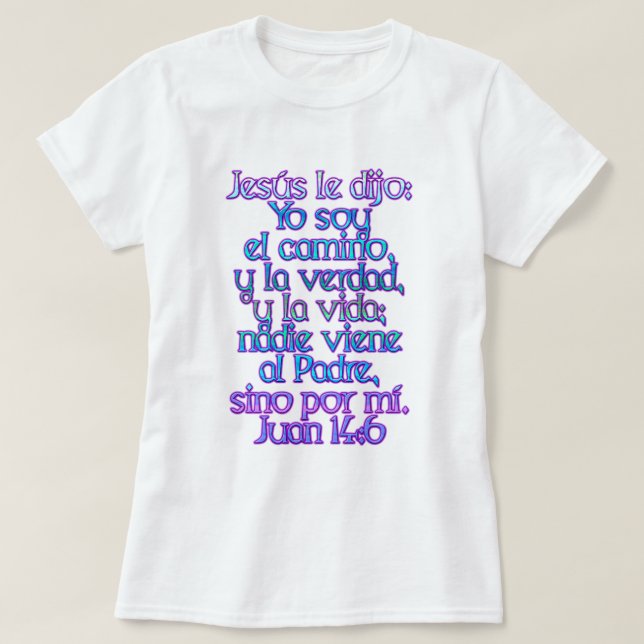 John 14:6 Spanska T-shirt (Design framsida)