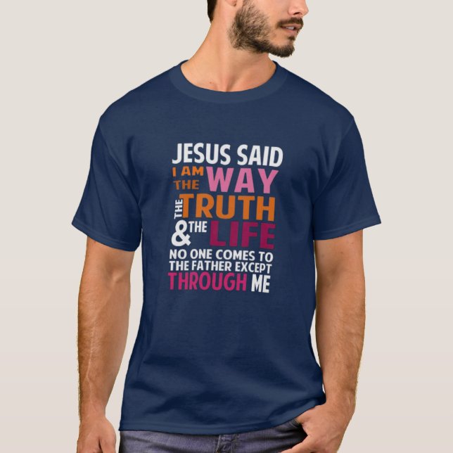 John 14:6 t shirt (Framsida)