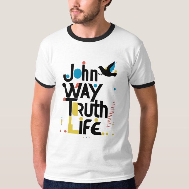 John 14:6 Way Truth Life Modern Abstrakt T Shirt (Framsida)