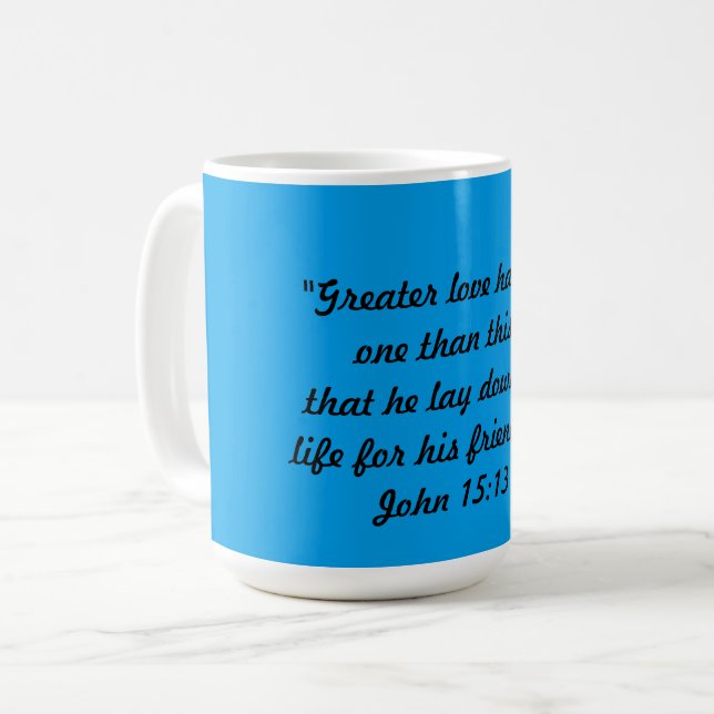 John 15:13 Mugg (Framsida vänster)