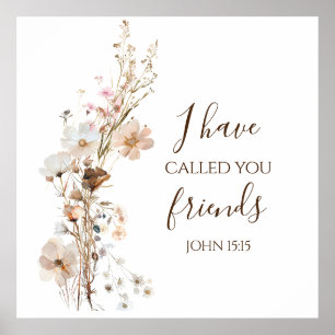 John 15:15 Jag har ringt dina vänner Bible Verse Poster
