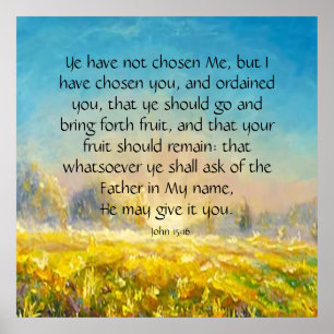 John 15:16 poster