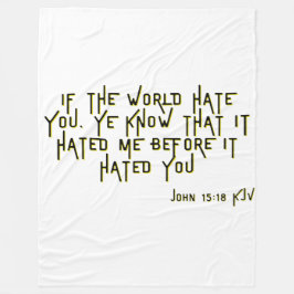 John 15:18 KJV Bible Scripture Verse Fleecefilt