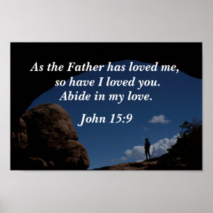 John 15:9 Som Far har älskat mig Poster