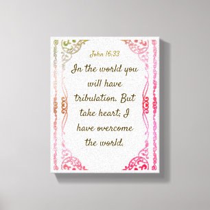 John 16:33   Motiverade bibelcitat - verse Canvastryck