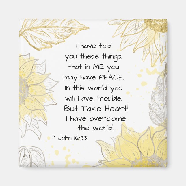 John 16:33 Ta hjärtat! Jag har besegrat världen Magnet (Framsidan)