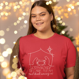 John 1:14 Christian Ntivity Dam jul T Shirt