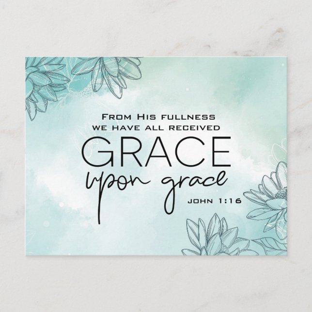 John 1:16 Vi har alla fått Grace Grace Grace Vykort (Framsida)