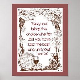 John 2:10 Du har behållit det bästa vin hittills! Poster