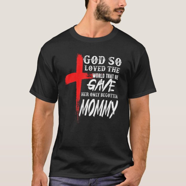 John 316 Christian Kor Bible Christian Mamma T Shirt (Framsida)