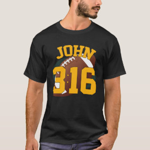 John 316 Football T Shirt