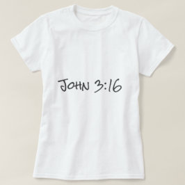 John 3:16 Bible Verse Christian Faith Text Design T Shirt