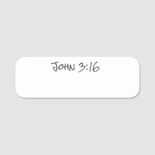 John 3:16 Christian Faith Bible Verse Reusable Namnbricka