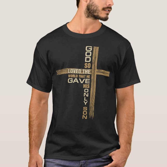 John 3: 16 Christian Kor Bible Quote Timothy Chr T Shirt (Framsida)