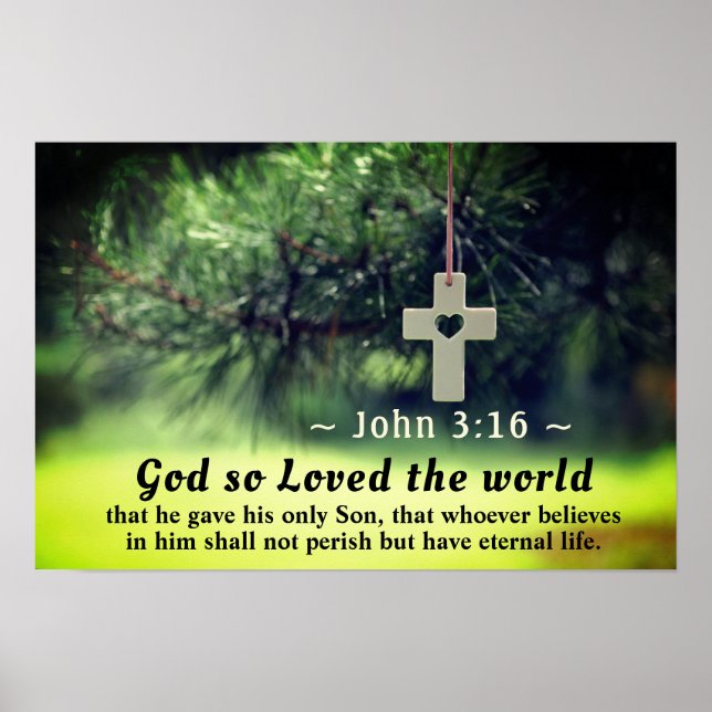 John 3:16 Gud älskade världen han gav sin son. Poster (Framsidan)