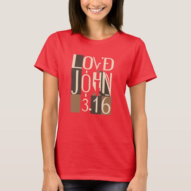 John 3:16 Loved Cubism Art T Shirt (Framsida)