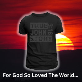 John 3:16 Sanna Historien Bibelcitat Grunge Svart T Shirt