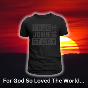 John 3:16 Sanna Historien Bibelcitat Grunge Svart T Shirt