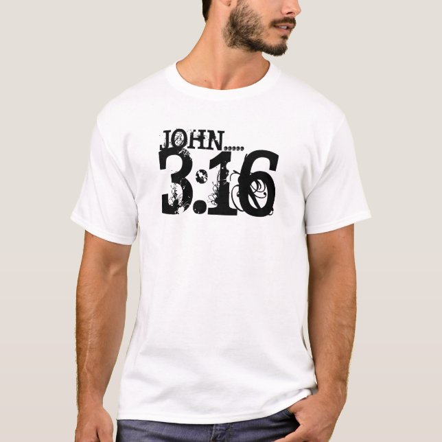 JOHN ..... 3: 16, TEE SHIRT (Framsida)