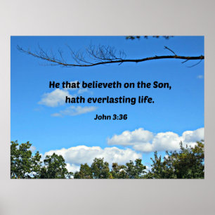 John 3:36 Han som tror på sonen... Poster