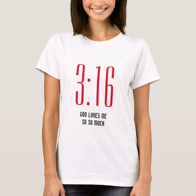 John 3v16 GOD KÄRLEK ME Christian T Shirt (Framsida)