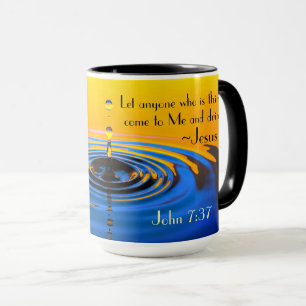 John 7:37 Alla som är törstig kom till mig, Bible Mugg