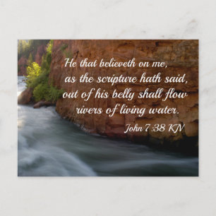 John 7:38 Han som tror på mig Vykort
