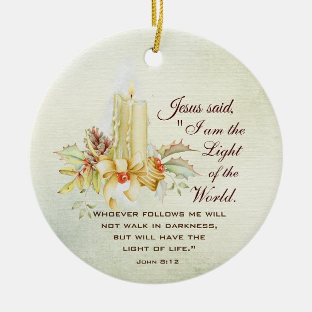 John 8:12 Jesus sa att jag är världens ljus Julgransprydnad Keramik (Framsidan)