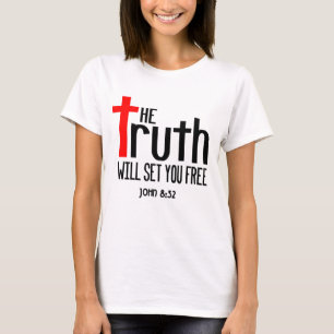 John 8:32 Sanningen kommer att frigöra dig T Shirt