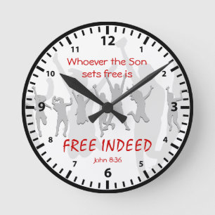 John 8:36   Om sonen förser dig med FREE INDEED Rund Klocka