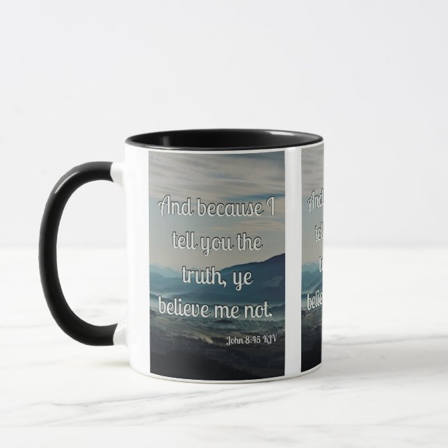 John 8:45 KJV Bible Scripture Pic Two-Tone Mugg (Vänster)