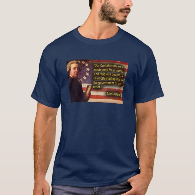 John Adam berömd ord Amerika grundade Far T Shirt (Framsida)