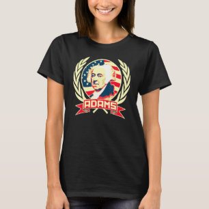 John Adams American Propaganda T Shirt