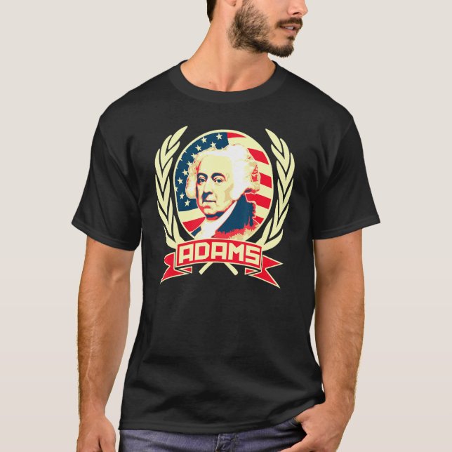 John Adams American Propaganda T Shirt (Framsida)