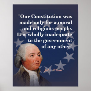 John Adams Citat Om Vår Konstitution Poster