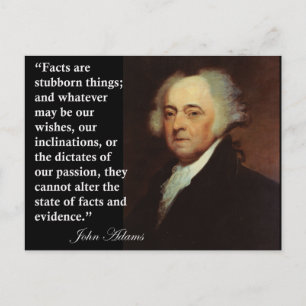 John Adams "Facts are enubborn sak" Citat Vykort