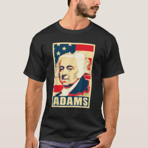 John Adams Propaganda Amerika USA Poster poppkonst T Shirt