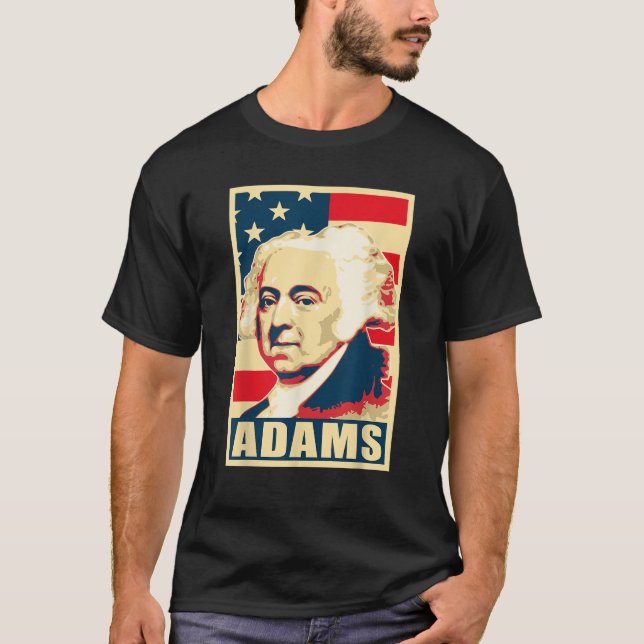 John Adams Propaganda Amerika USA Poster poppkonst T Shirt (Framsida)