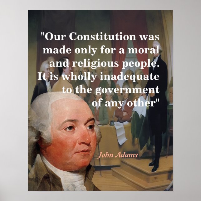 John Adams Quote On Our Constitution Poster (Framsidan)